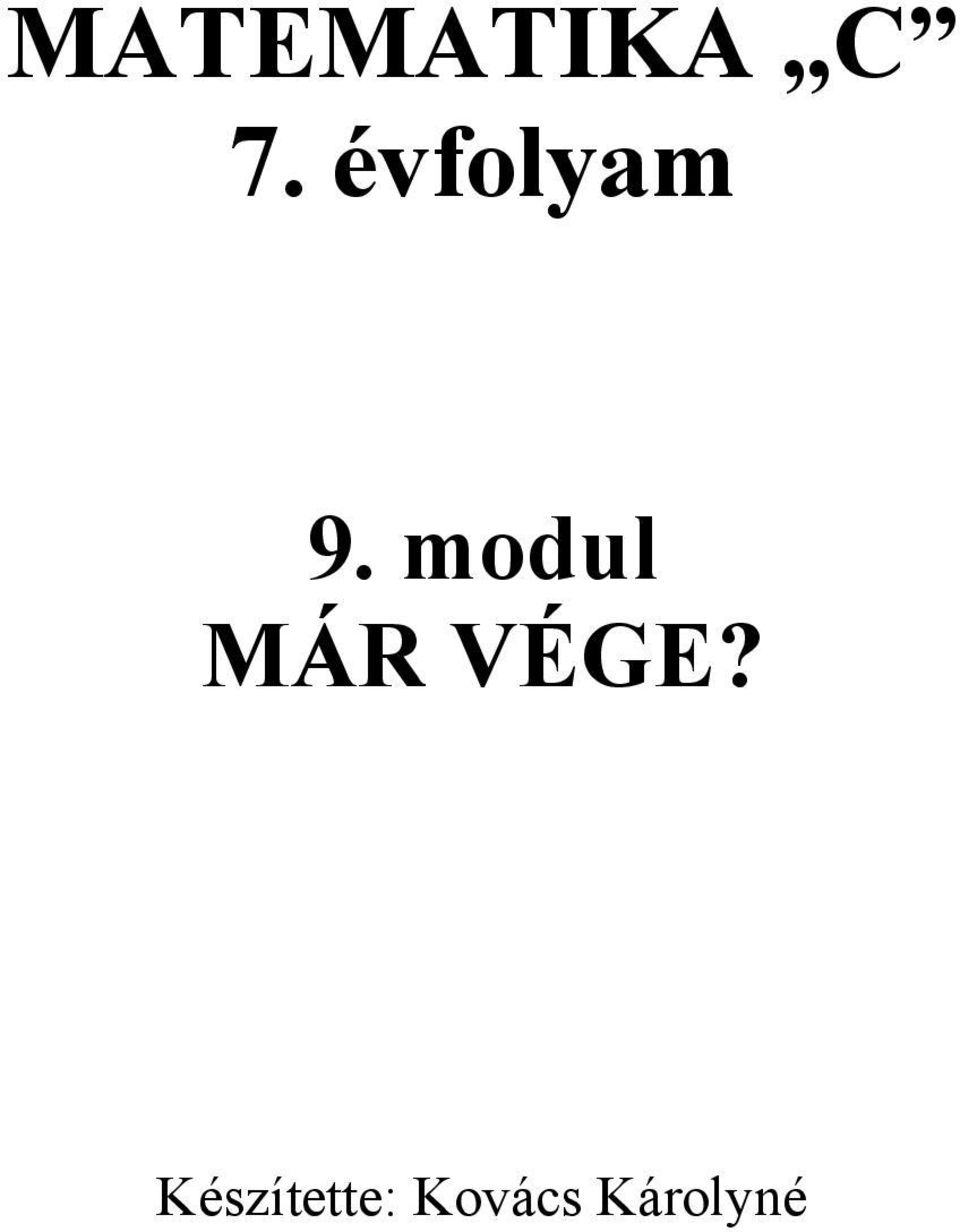 modul MÁR VÉGE?