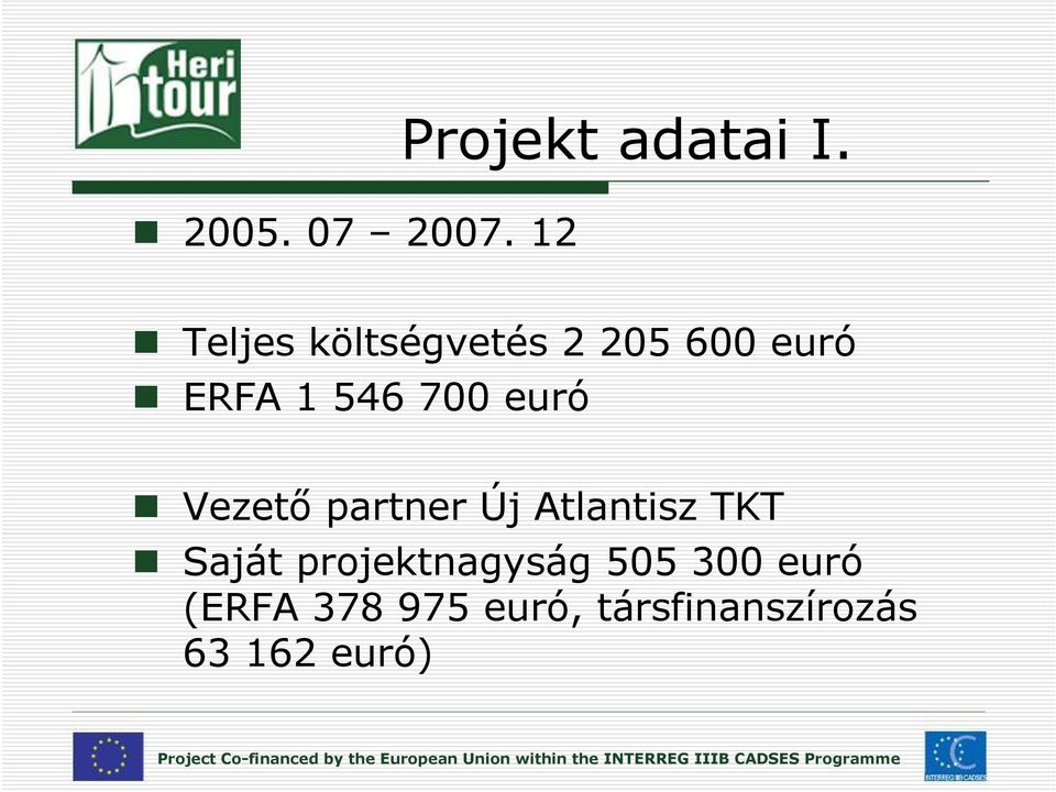 euró Vezető partner Új Atlantisz TKT Saját
