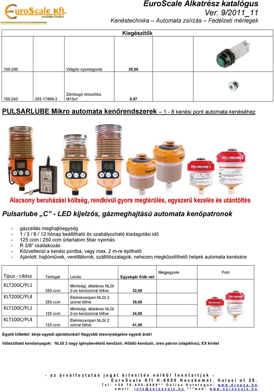 EuroScale Alkatrész katalógus Ver. 9/2011_11 Kenéstechnika Automata zsírzás  Fedélzeti mérlegek - PDF Ingyenes letöltés