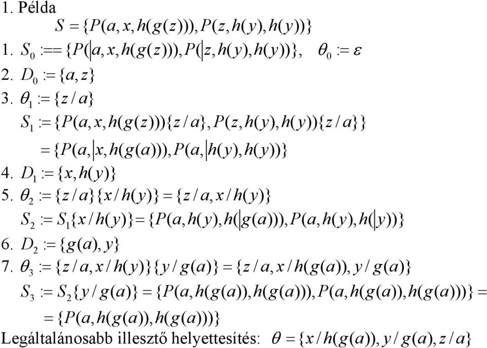 θ 2 : { / }{ / h } { / / h } S : S { / h } { P h h g P h h } 2 6. D 2 : { g } 7.