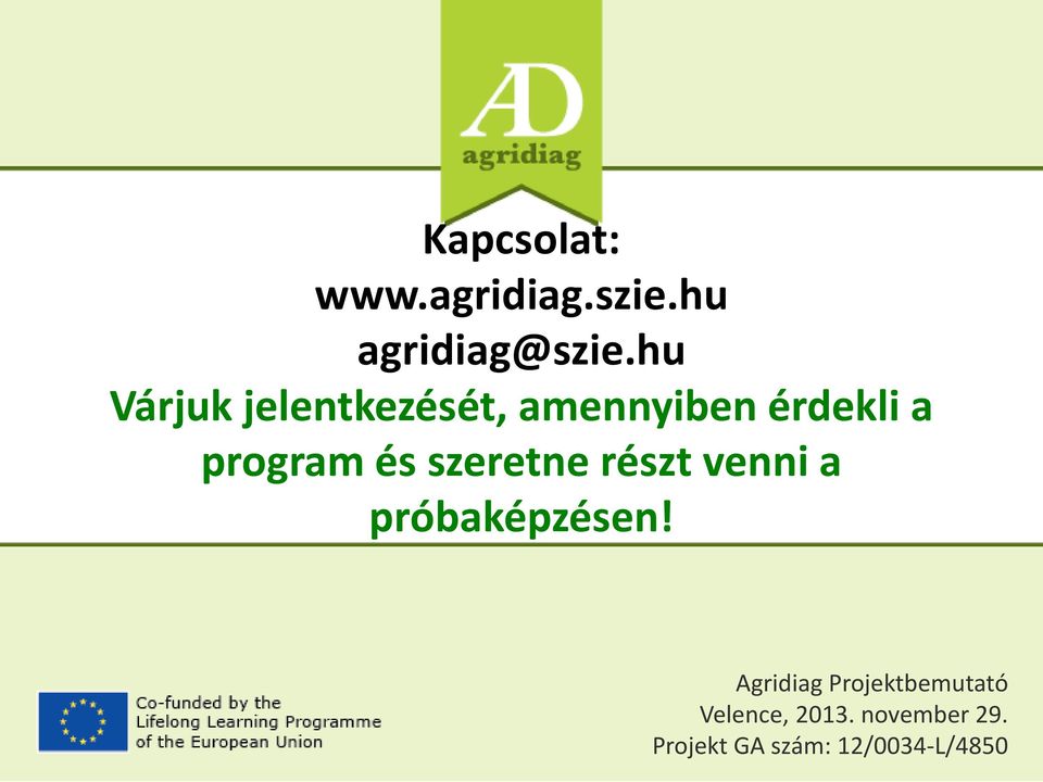 hu Várjuk jelentkezését,
