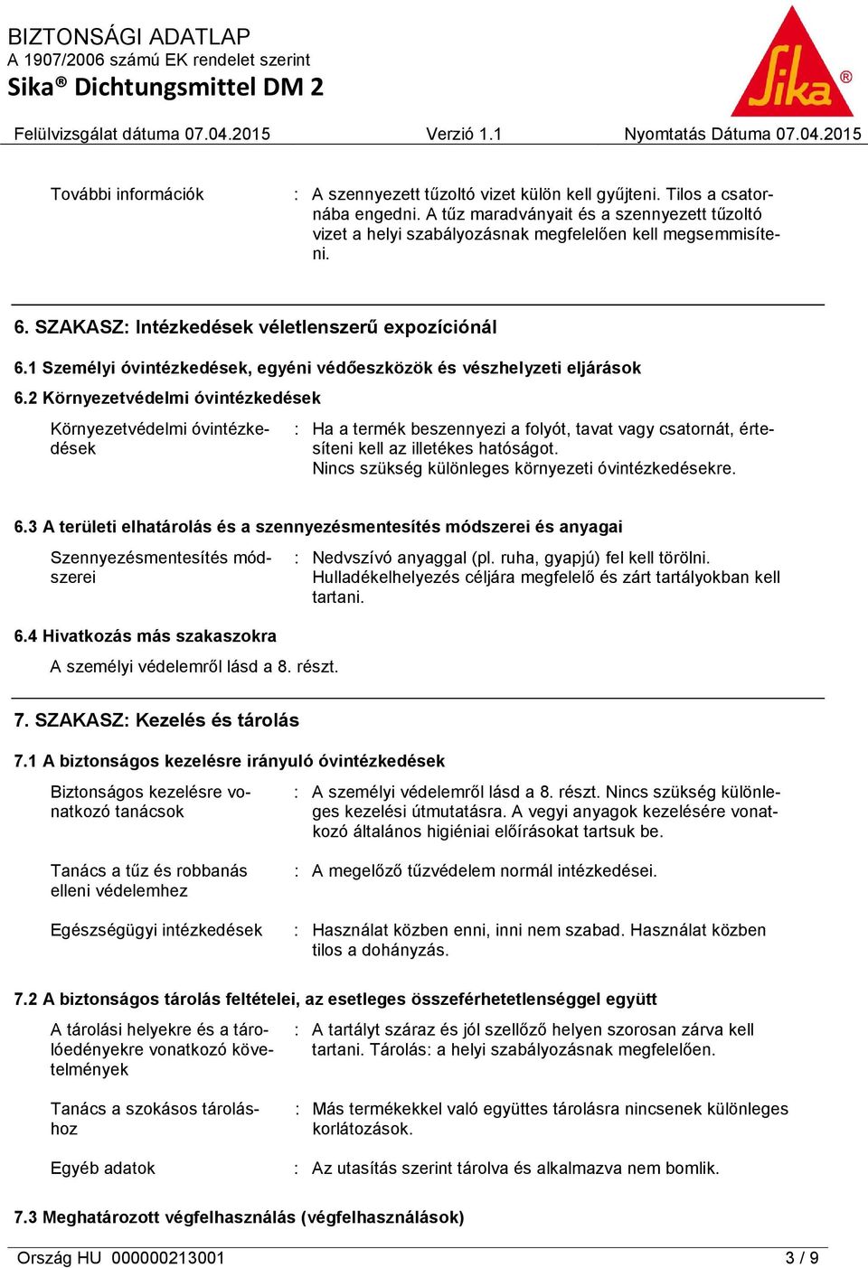 1 Személyi óvintézkedések, egyéni védőeszközök és vészhelyzeti eljárások 6.