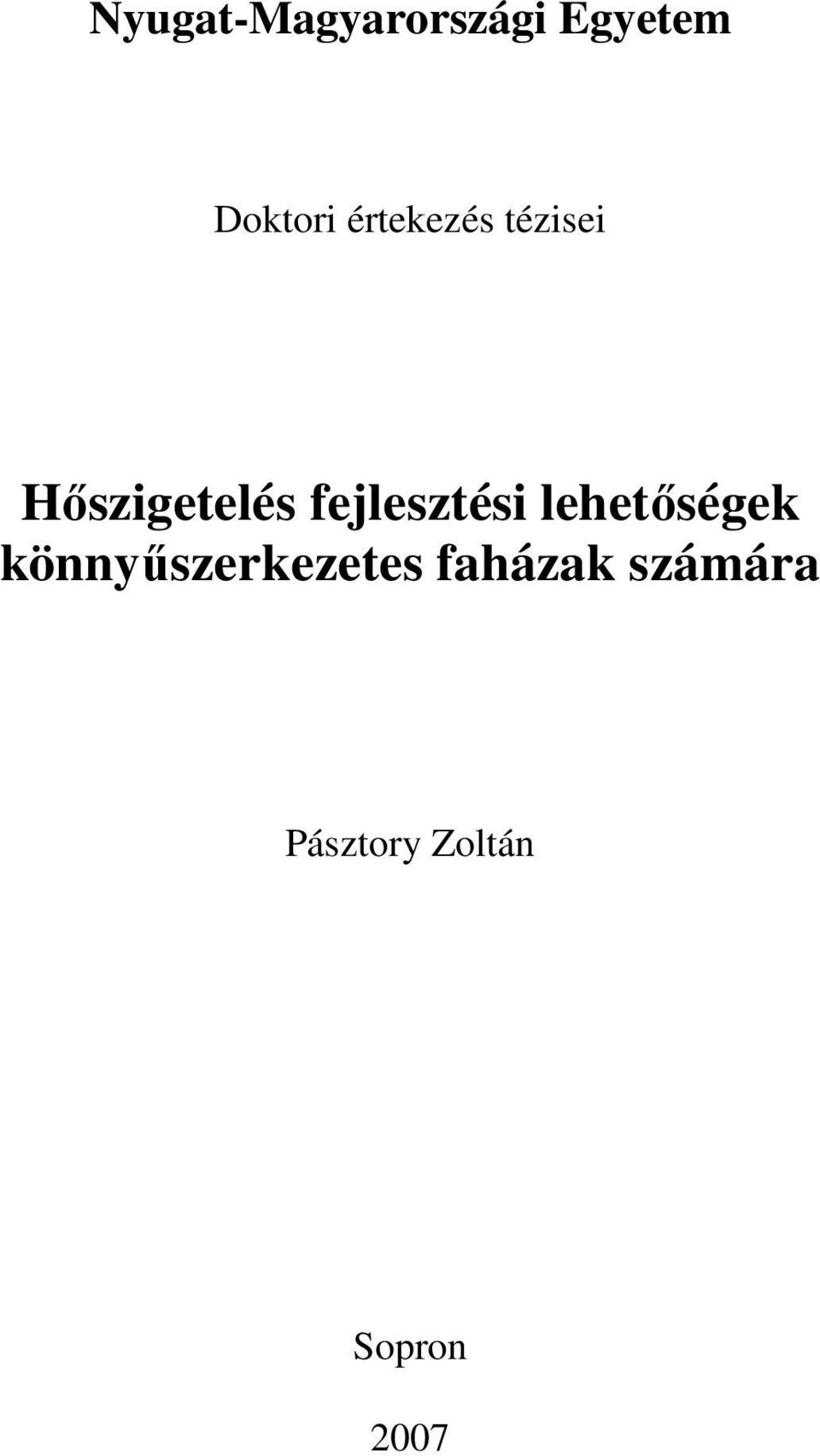 fejlesztési lehetıségek