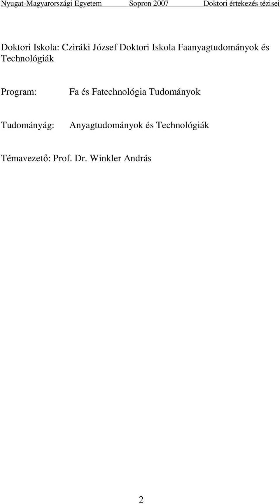 Fatechnológia Tudományok Tudományág: