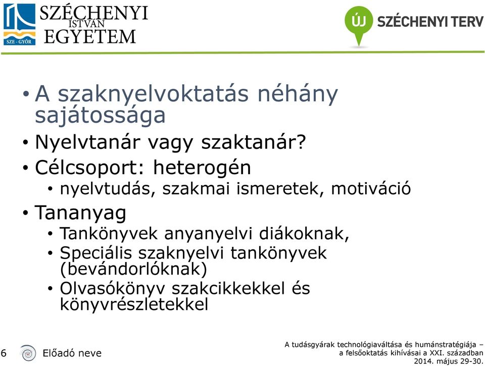 Tananyag Tankönyvek anyanyelvi diákoknak, Speciális szaknyelvi