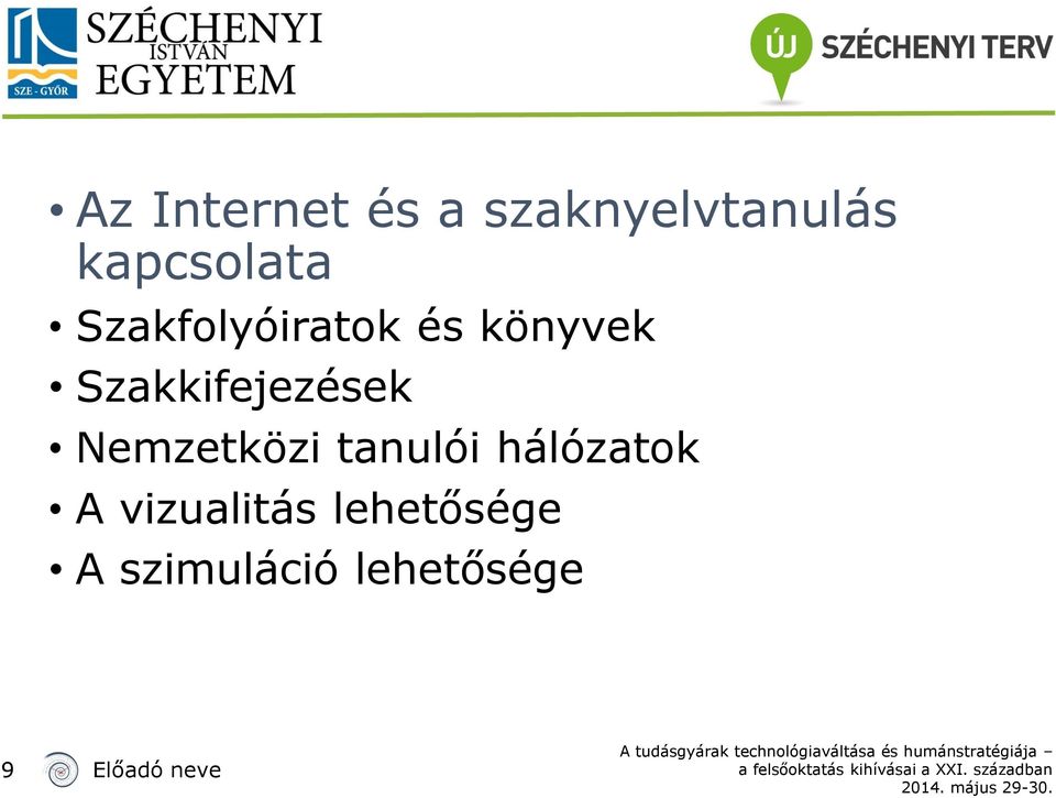 Nemzetközi tanulói hálózatok A vizualitás