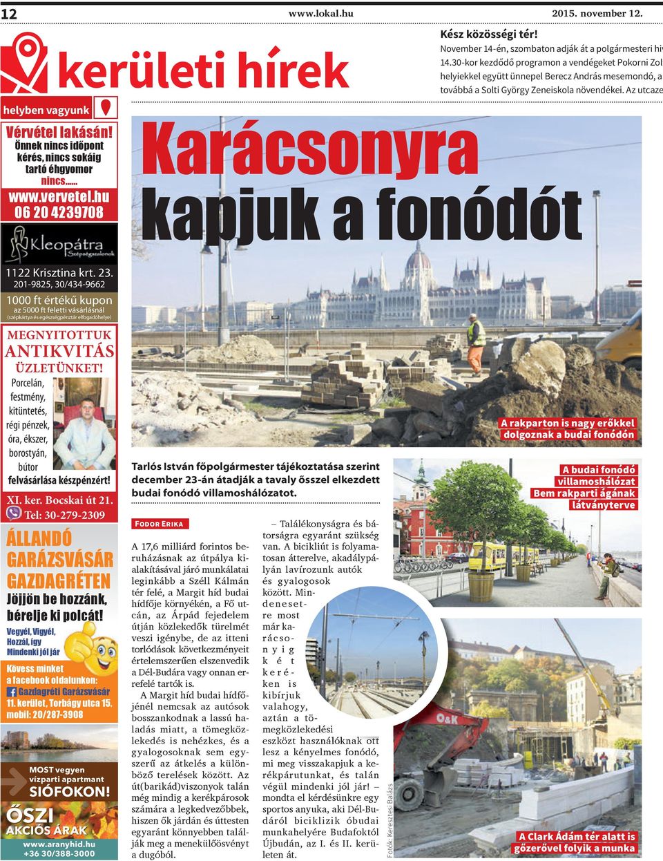 30-kor kezdődő programon a vendégeket Pokorni Zolt helyiekkel együtt ünnepel Berecz András mesemondó, a továbbá a Solti György Zeneiskola növendékei.