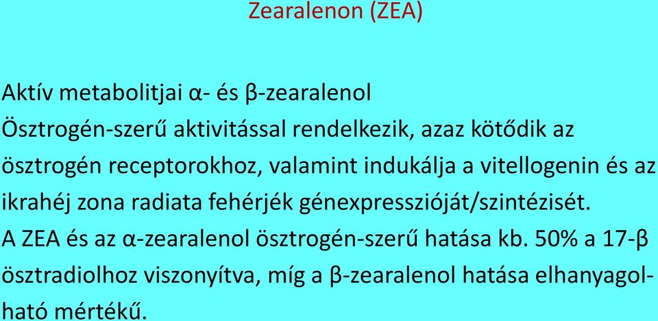 ikrahéj zona radiata fehérjék génexpresszióját/szintézisét.