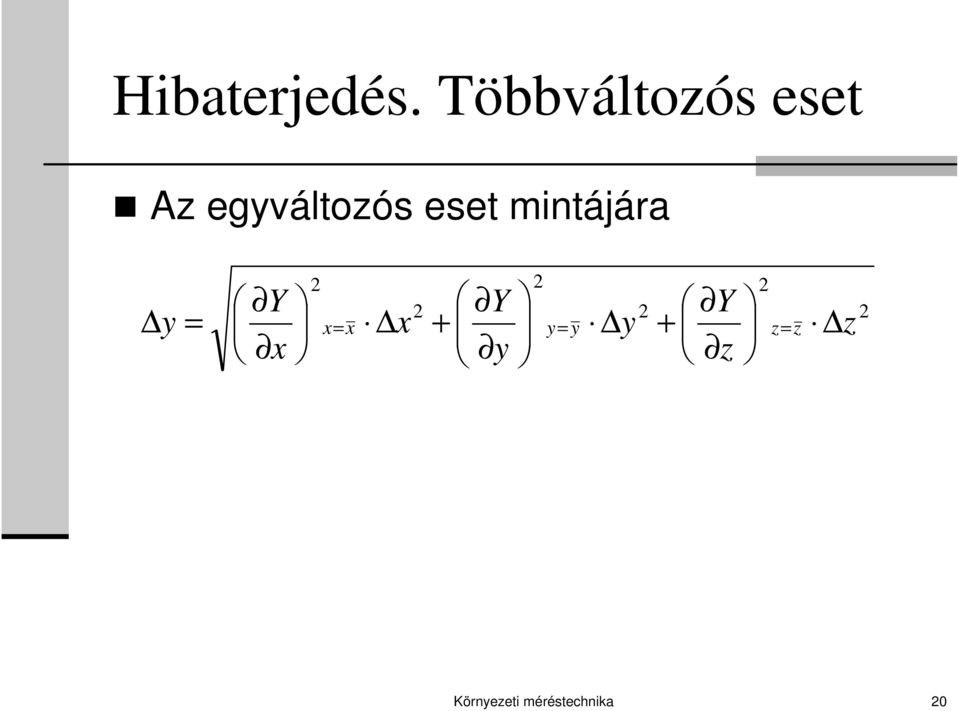 Többváltozós eset Az egyváltozós