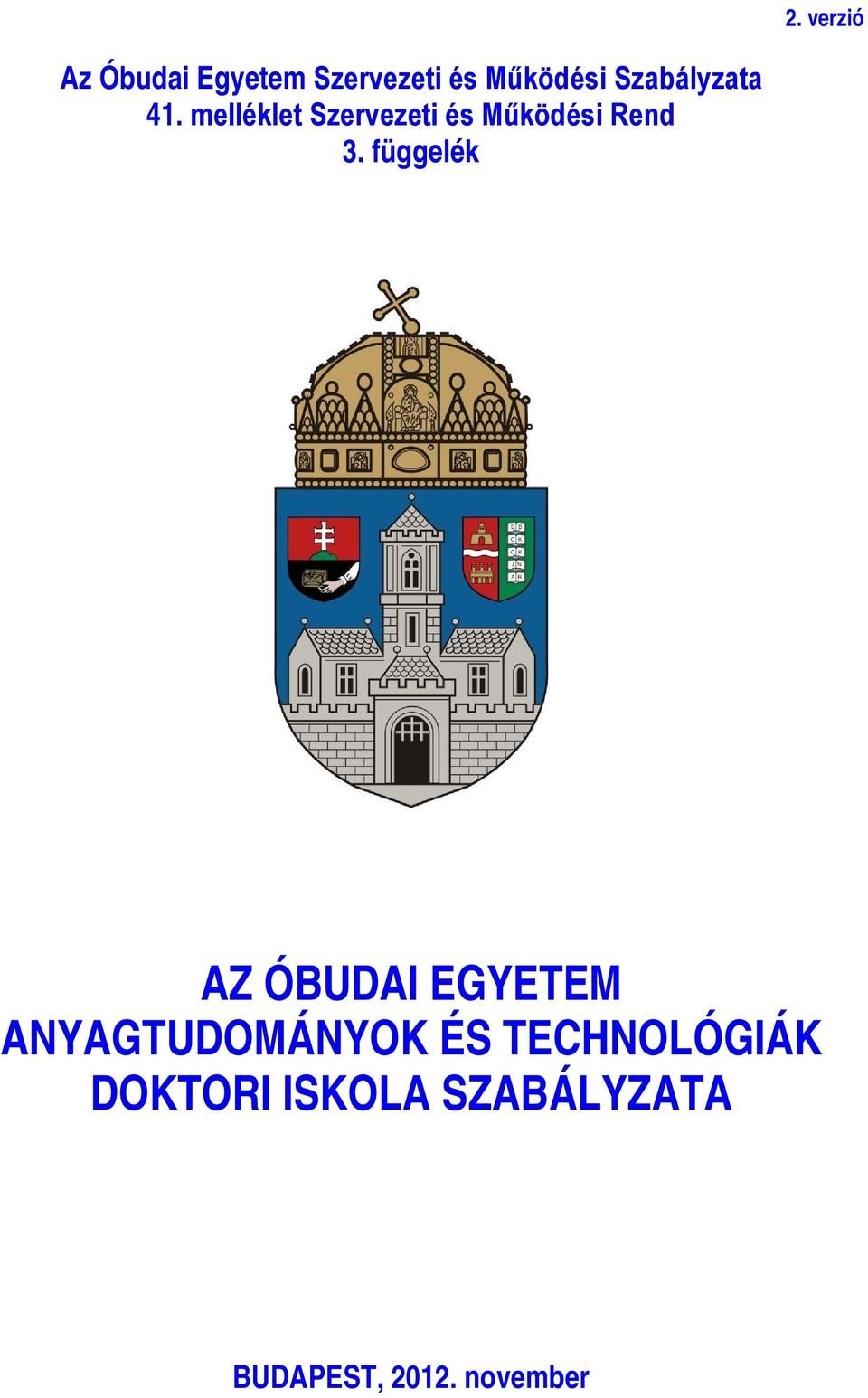 melléklet Szervezeti és Működési Rend 3.