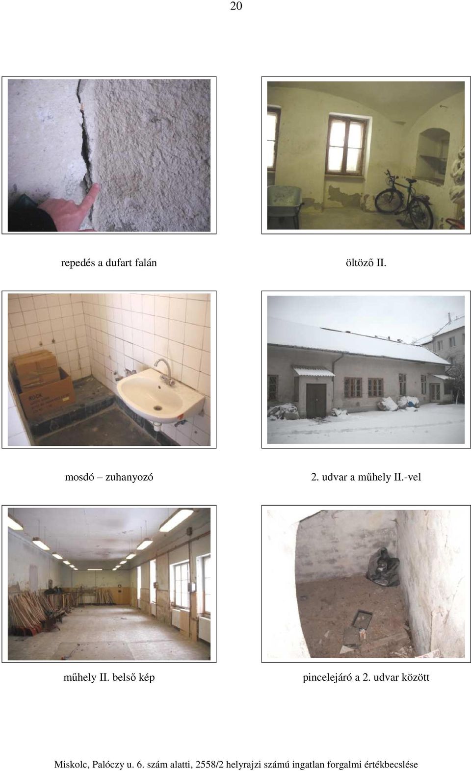 udvar a műhely II.-vel műhely II.