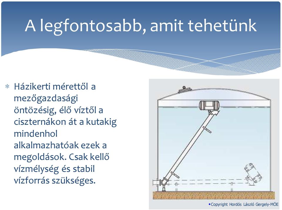 át a kutakig mindenhol alkalmazhatóak ezek a