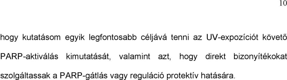 valamint azt, hogy direkt bizonyítékokat