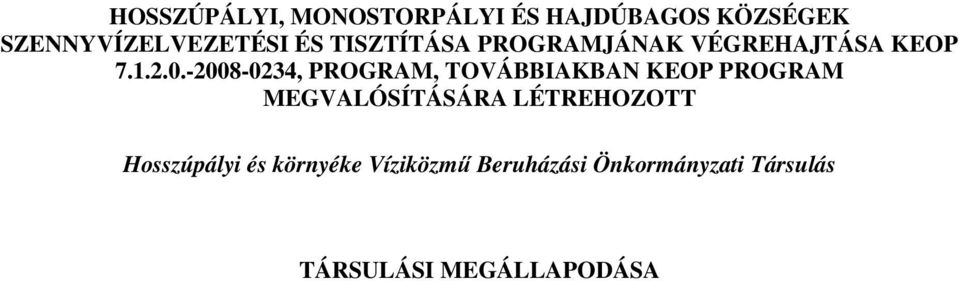 -2008-0234, PROGRAM, TOVÁBBIAKBAN KEOP PROGRAM MEGVALÓSÍTÁSÁRA