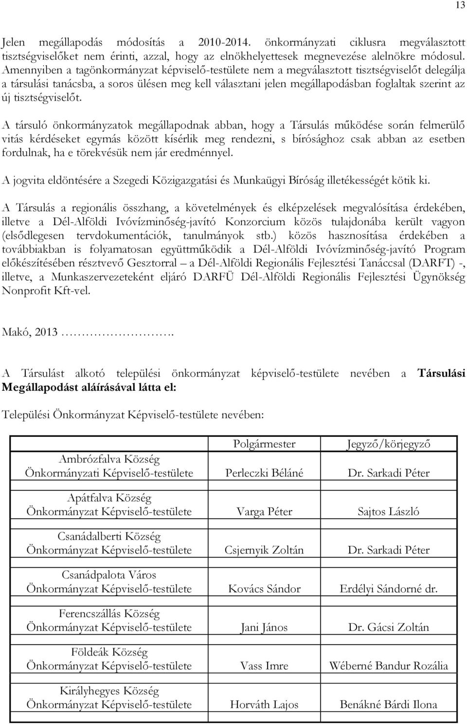 tisztségviselőt.