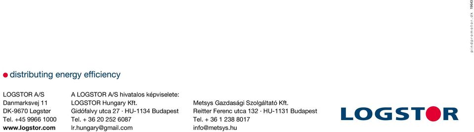 Gidófalvy utca 27 HU-1134 Budapest Tel. + 36 20 252 6087 lr.hungary@gmail.