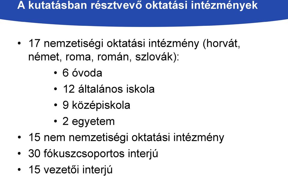 óvoda 12 általános iskola 9 középiskola 2 egyetem 15 nem
