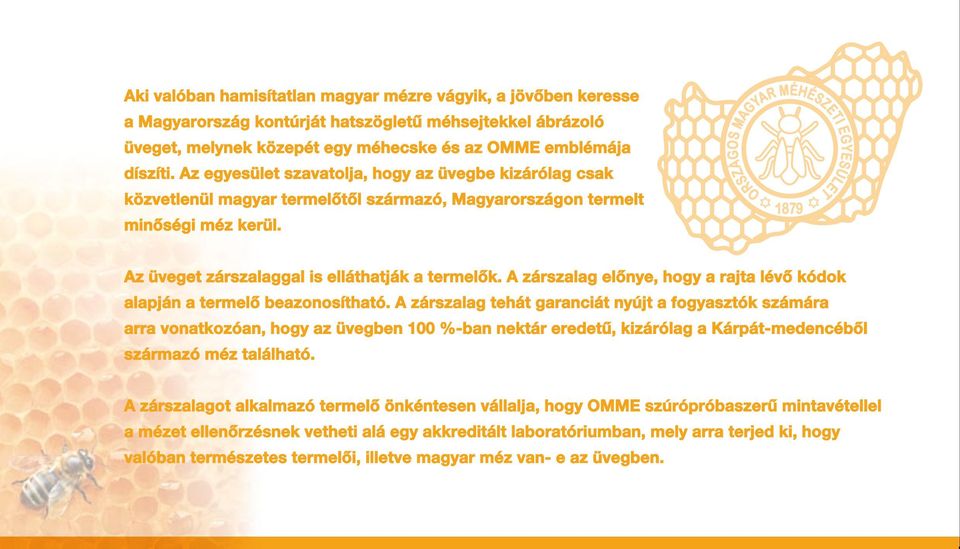 A zárszalag előnye, hogy a rajta lévő kódok alapján a termelő beazonosítható.