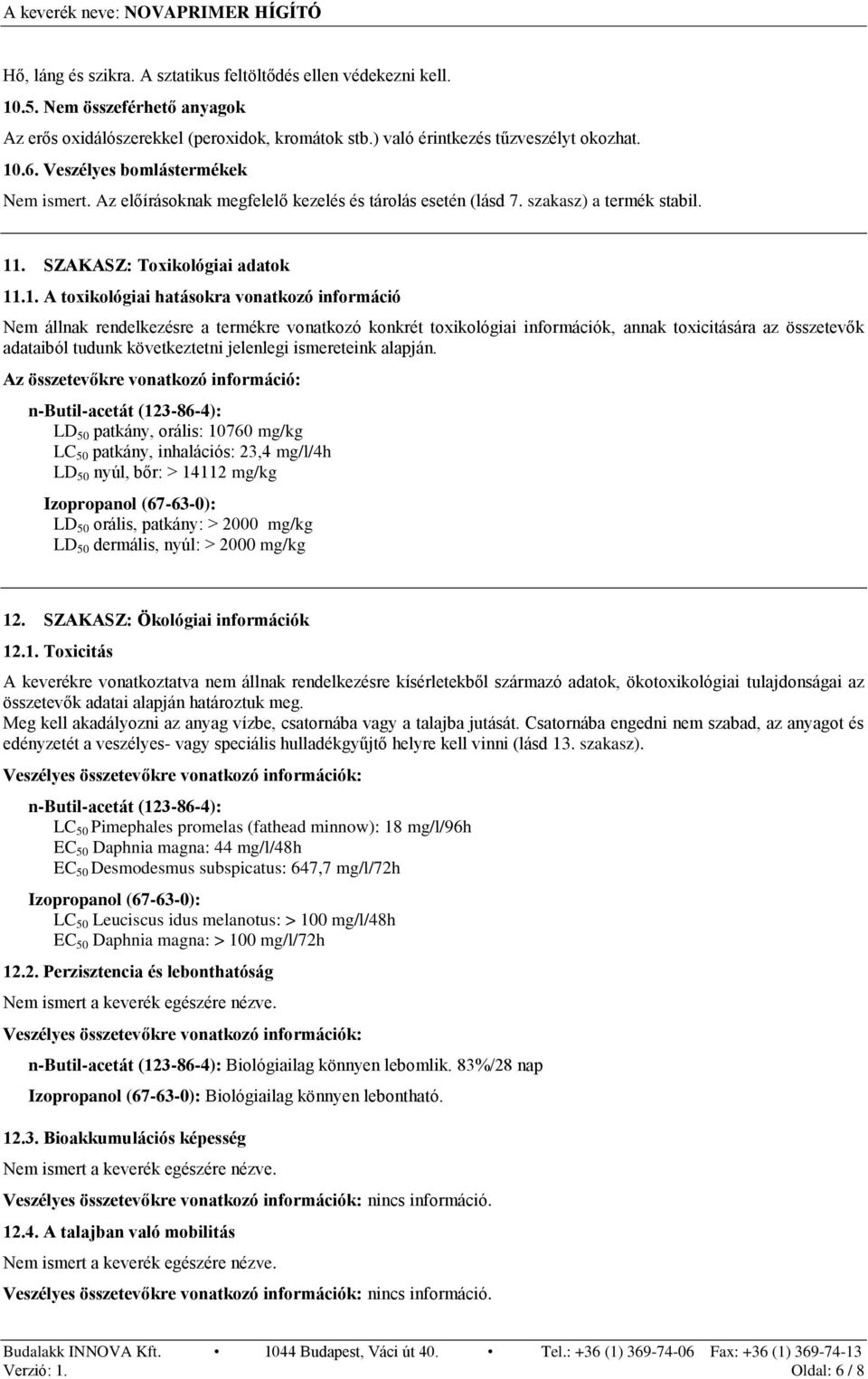 . SZAKASZ: Toxikológiai adatok 11