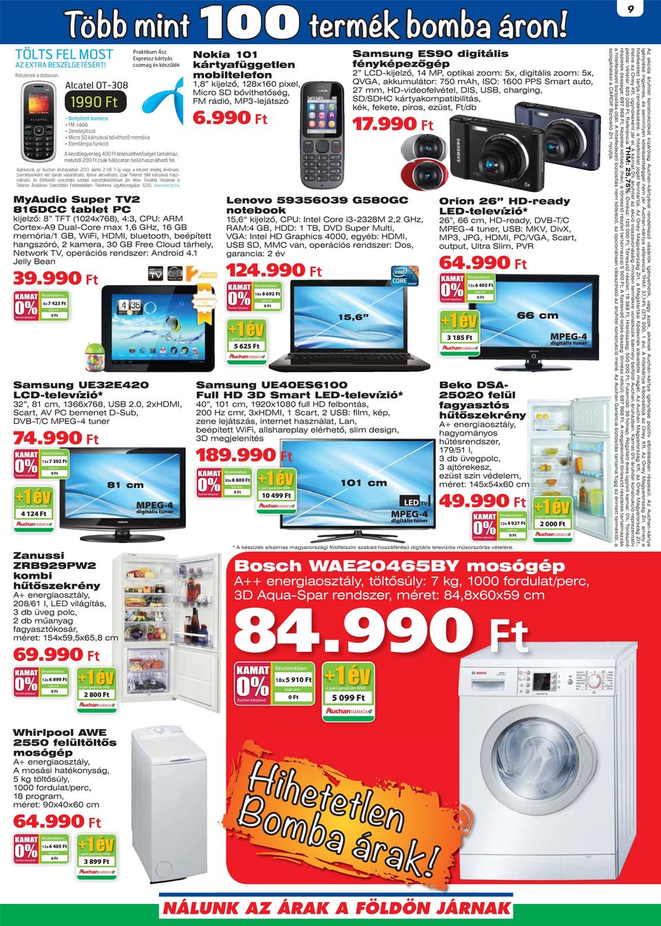 jdsp 4% LÅSUZÅWBM CøWÐUIFUø NFNÕSJB s &MFNMÅNQB GVOLDJÕ Samsung ES90 digitális fényképezôgép 2 LCD-kijelzô, 14 MP, optikai zoom: 5x, digitális zoom: 5x, QVGA, akkumulátor: 750 mah, ISO: 1600 PPS