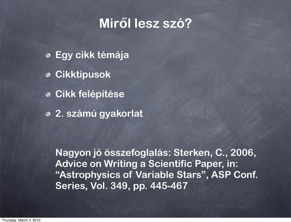 , 2006, Advice on Writing a Scientific Paper, in: Astrophysics
