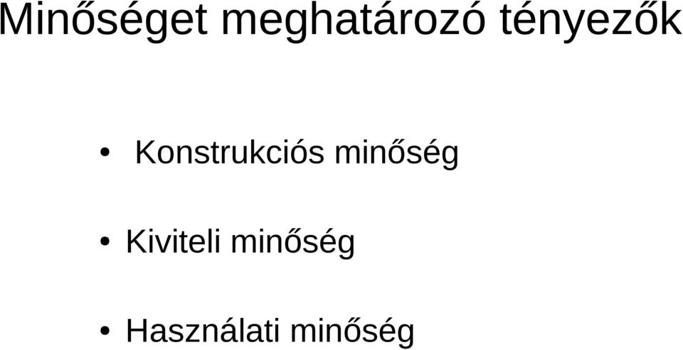 minőség Kiviteli