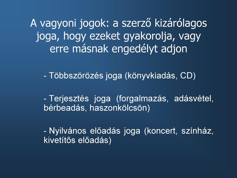 CD) - Terjesztés joga (forgalmazás, adásvétel, bérbeadás,