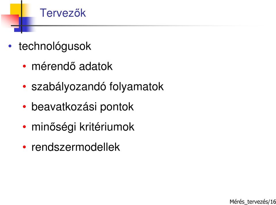 beavatkozási pontok minőségi