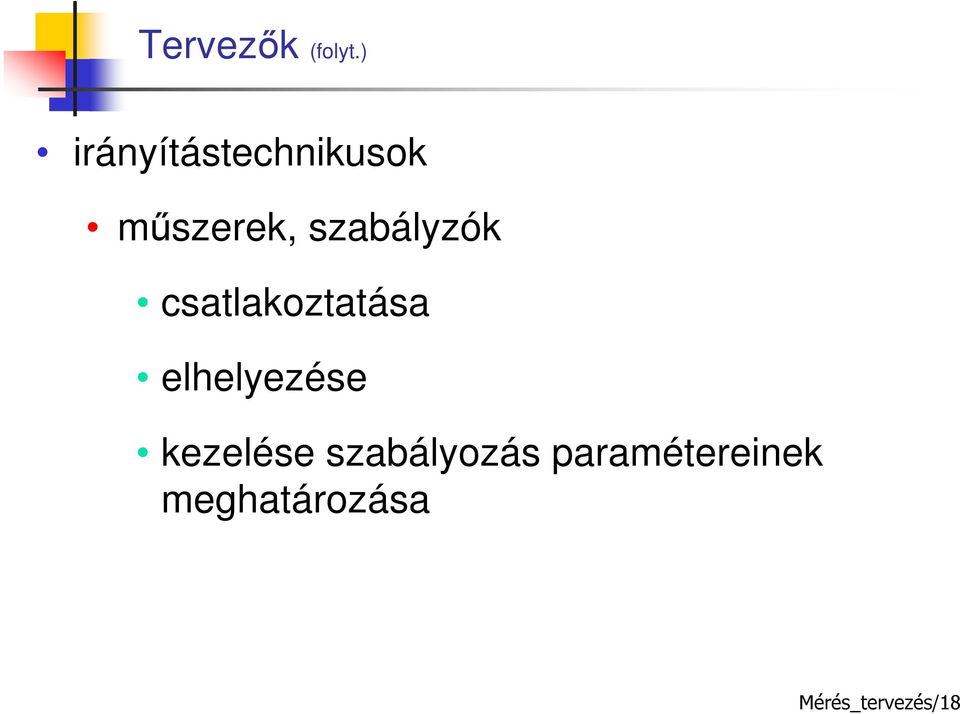 szabályzók csatlakoztatása elhelyezése