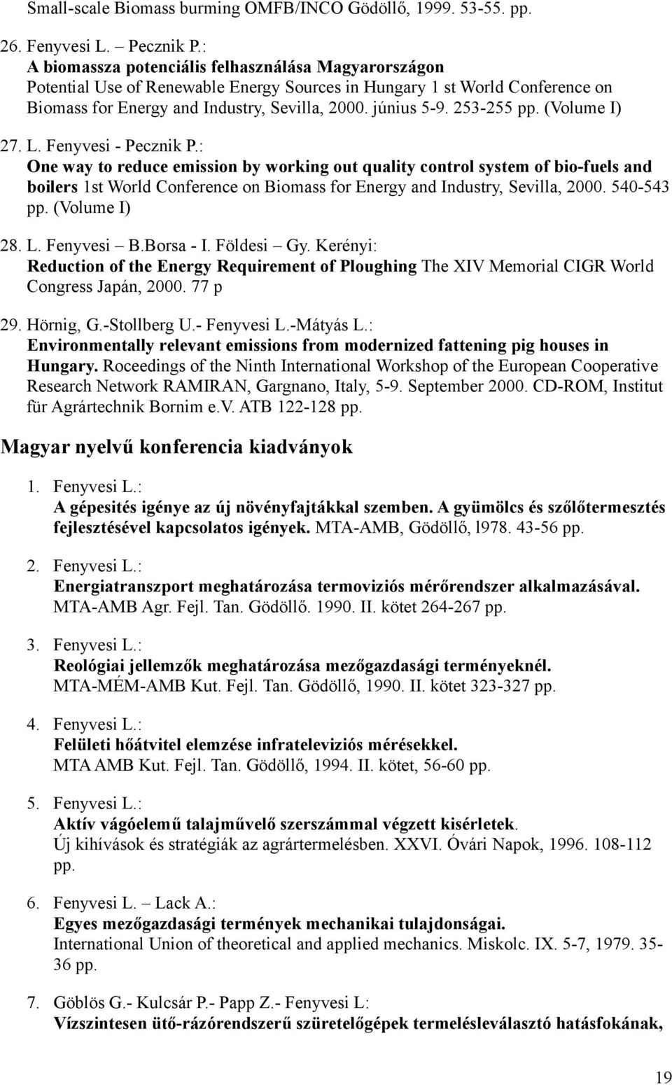 253-255 pp. (Volume I) 27. L. Fenyvesi - Pecznik P.