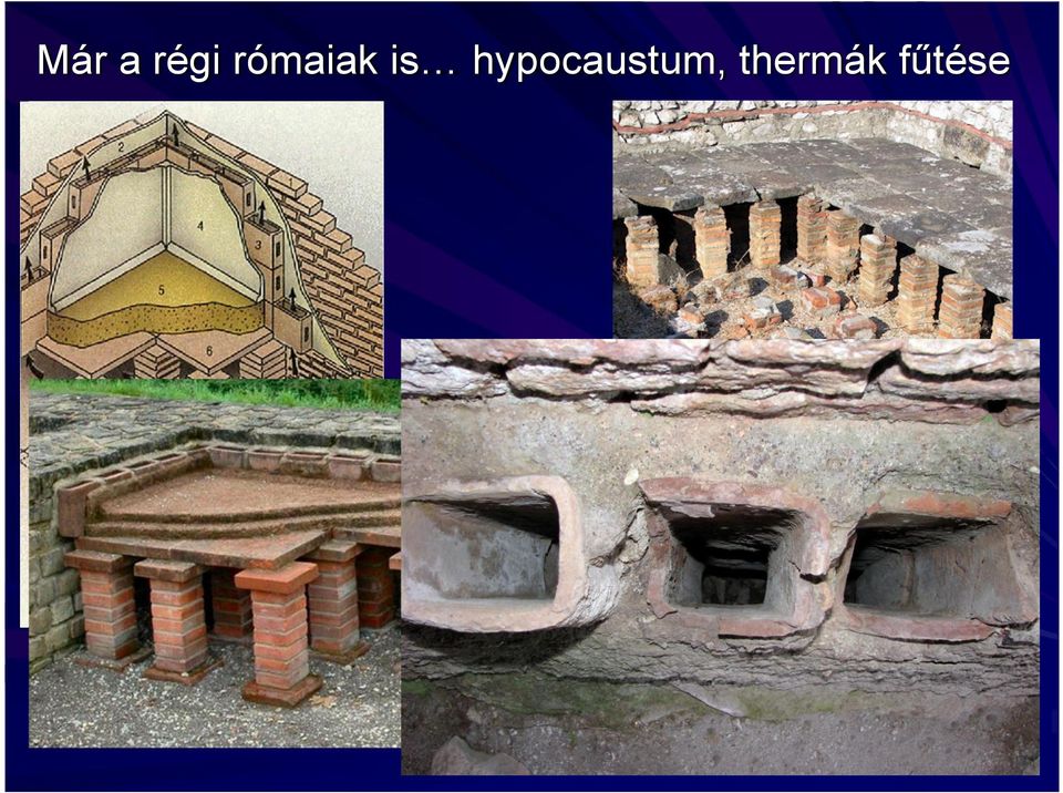 hypocaustum,