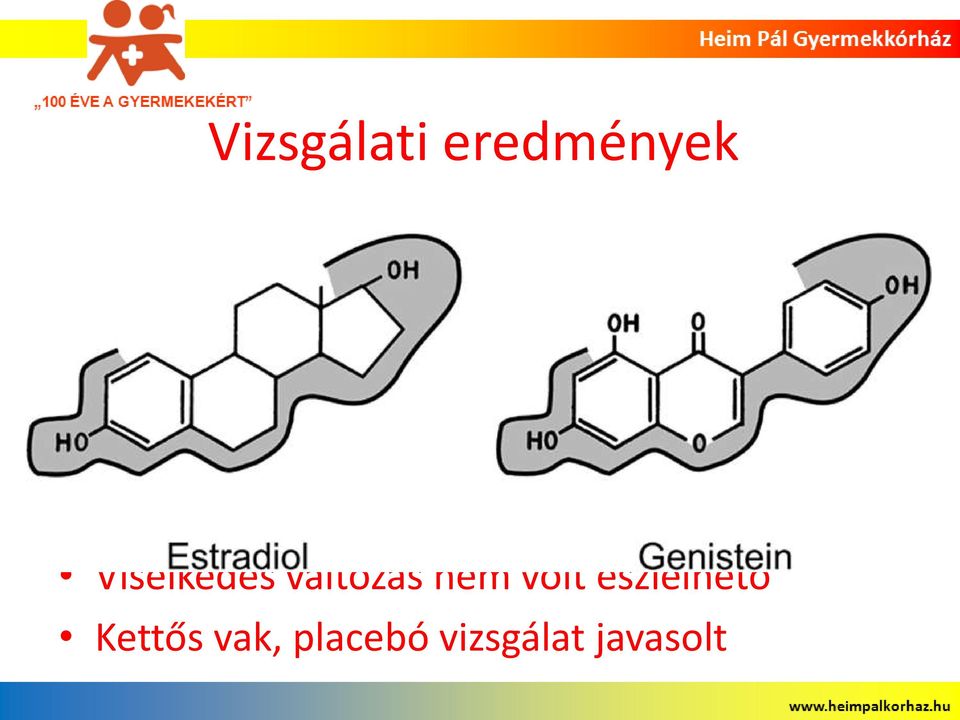 menstruációs zavarok) A vizsgált betegeknél nem észleltek szignifikáns vizelet