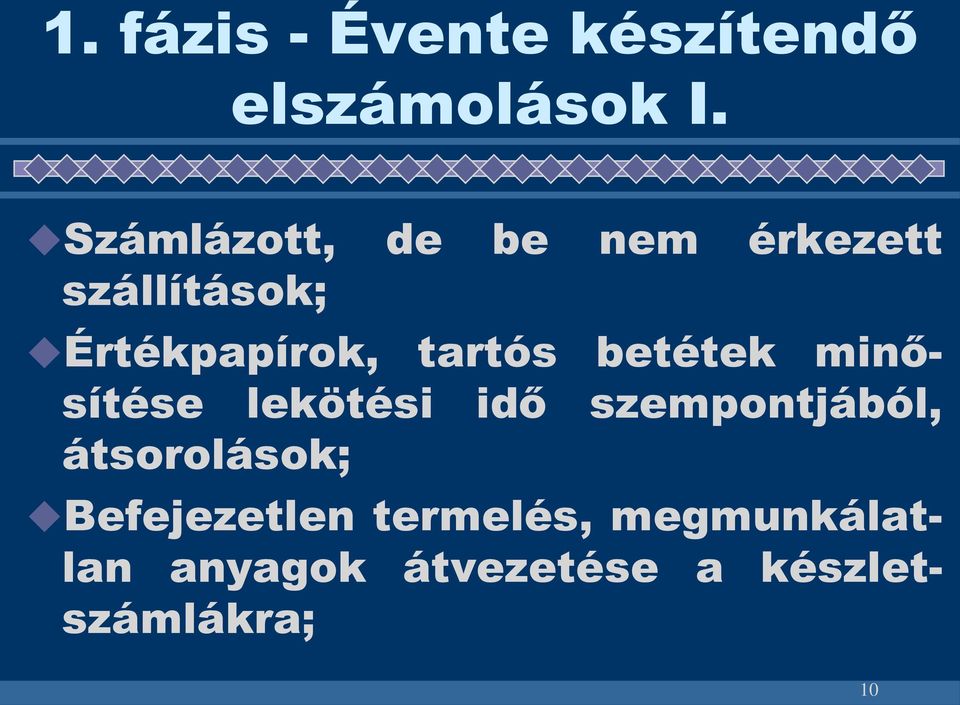 tartós betétek minősítése lekötési idő szempontjából,