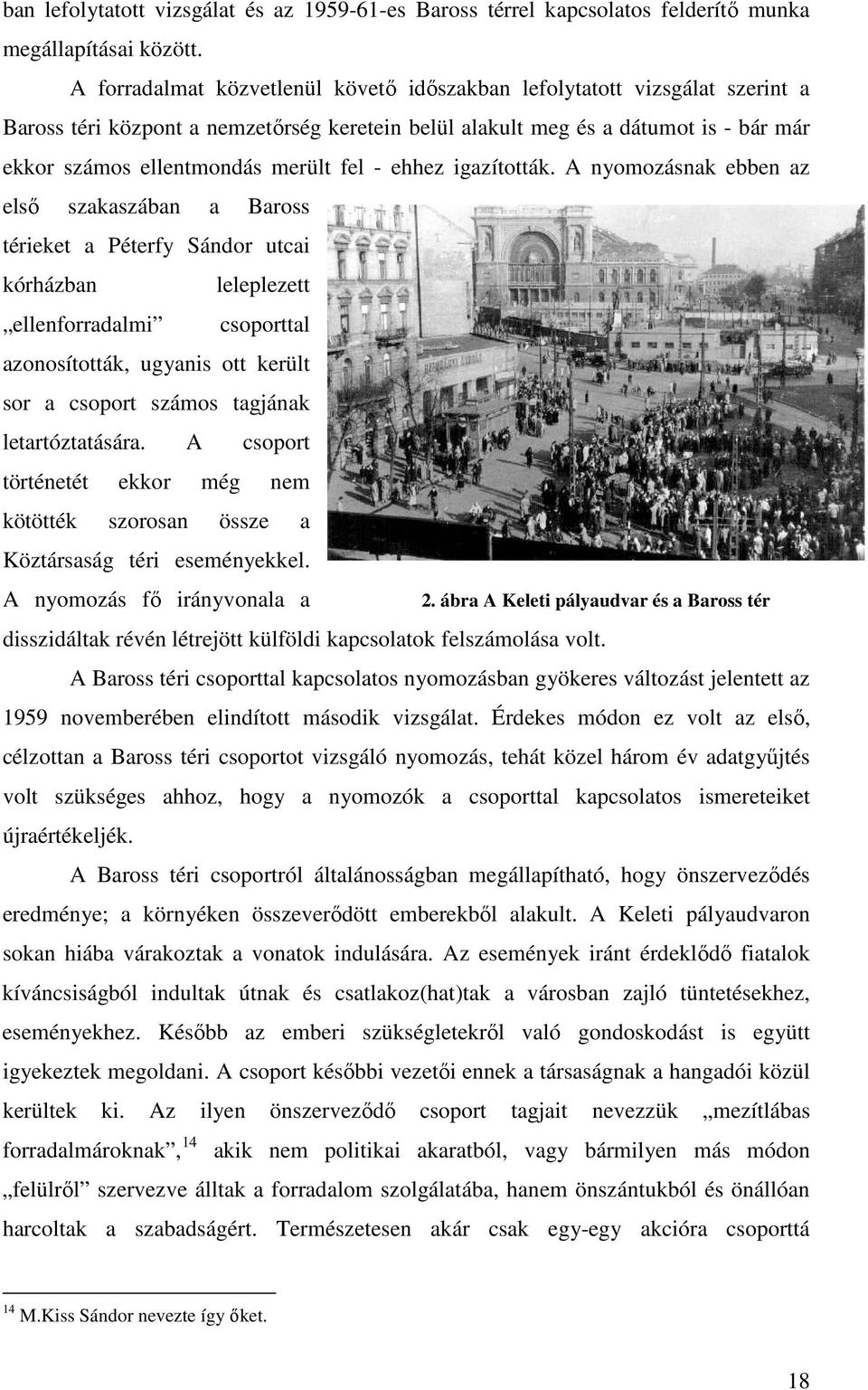 fel - ehhez igazították.