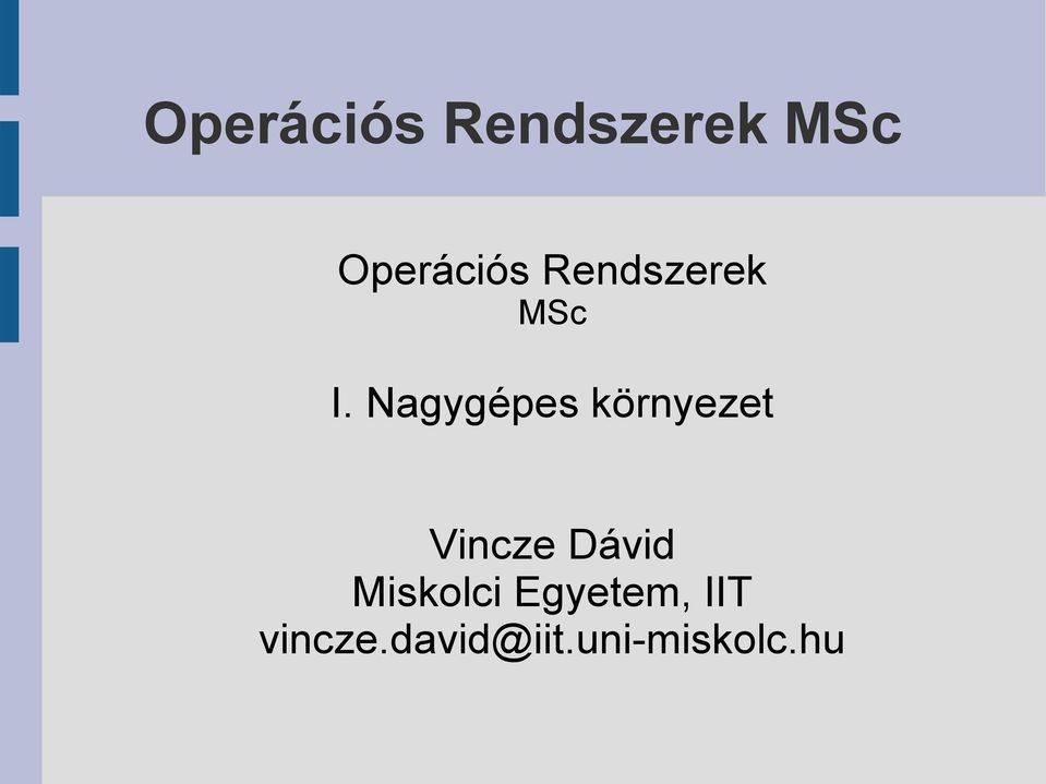 Dávid Miskolci Egyetem, IIT