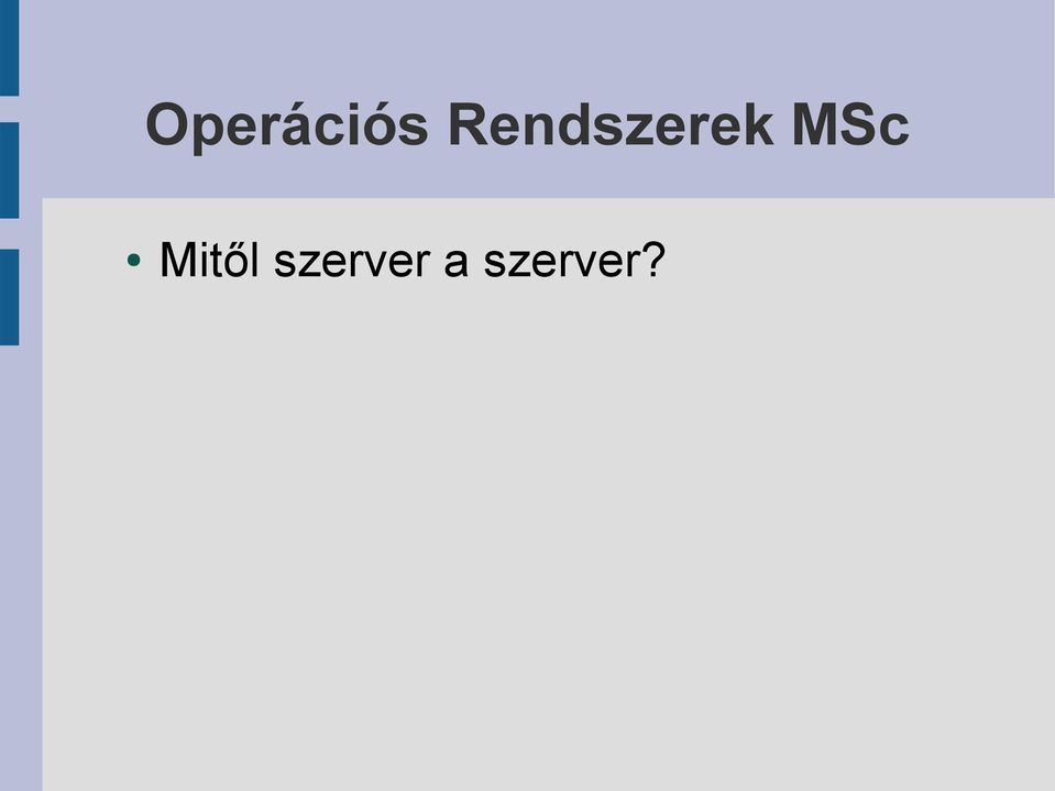 szerver?