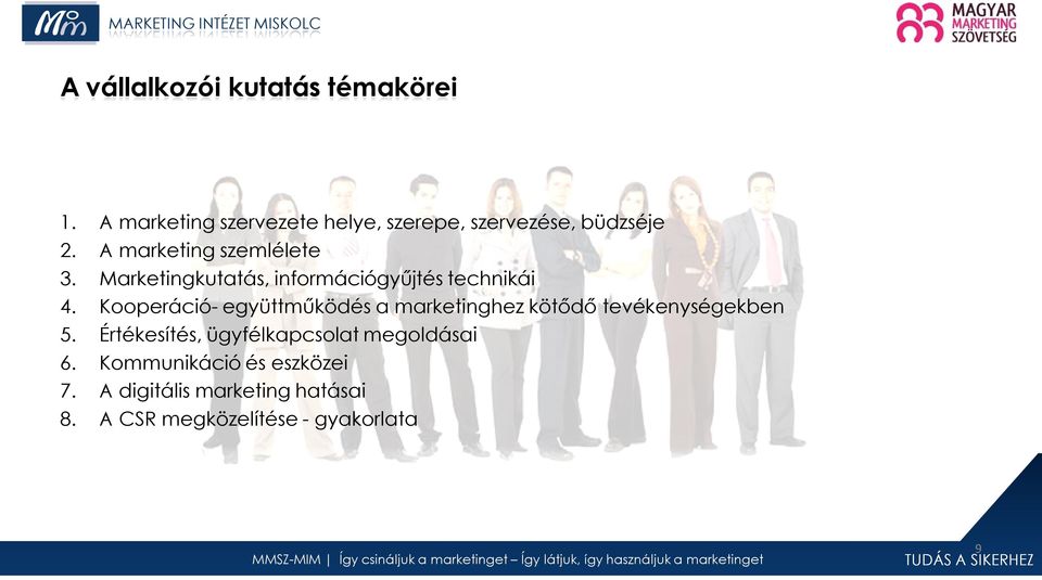 Marketingkutatás, információgyűjtés technikái 4.