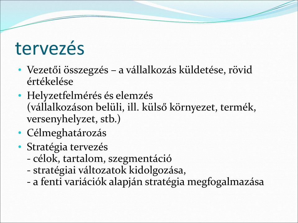 stb versenyhelyzet, Célmeghatározás Stratégia tervezés - célok, tartalom,
