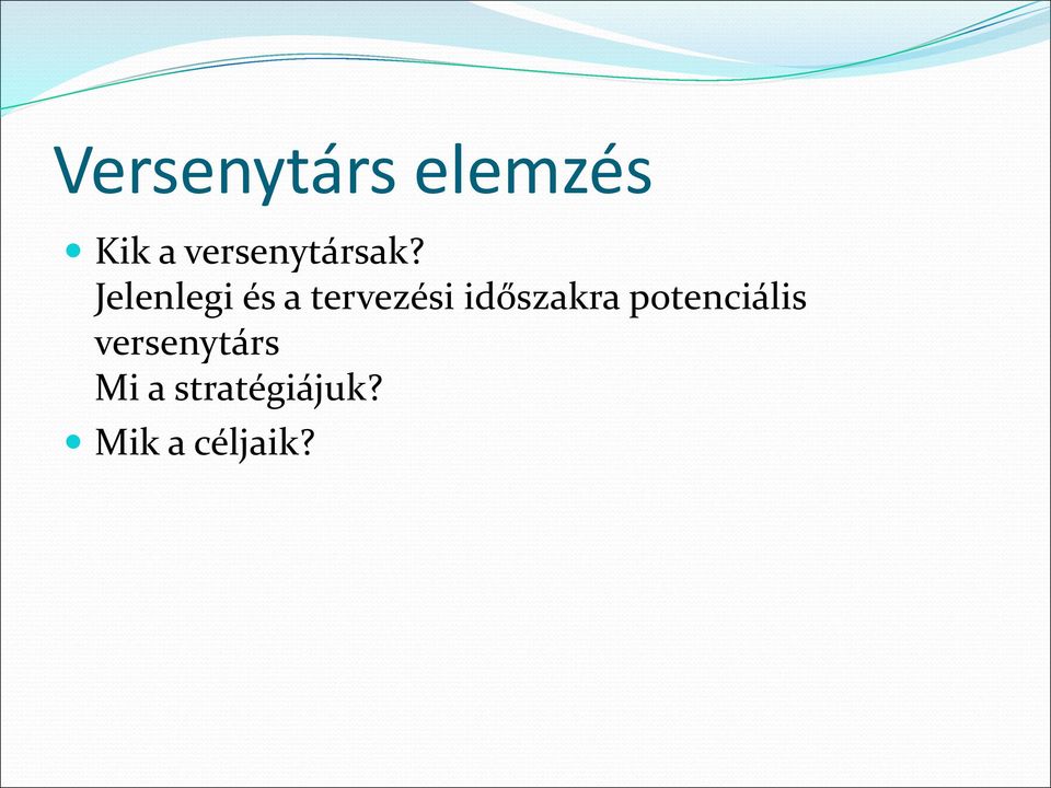 Jelenlegi és a tervezési