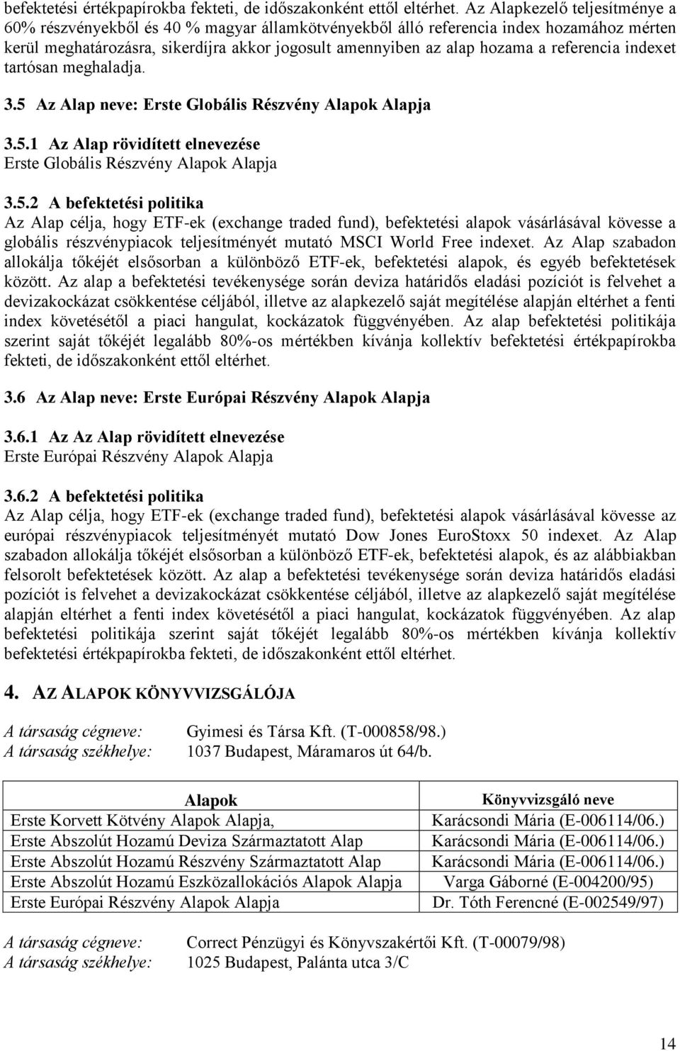 referencia indexet tartósan meghaladja. 3.5 