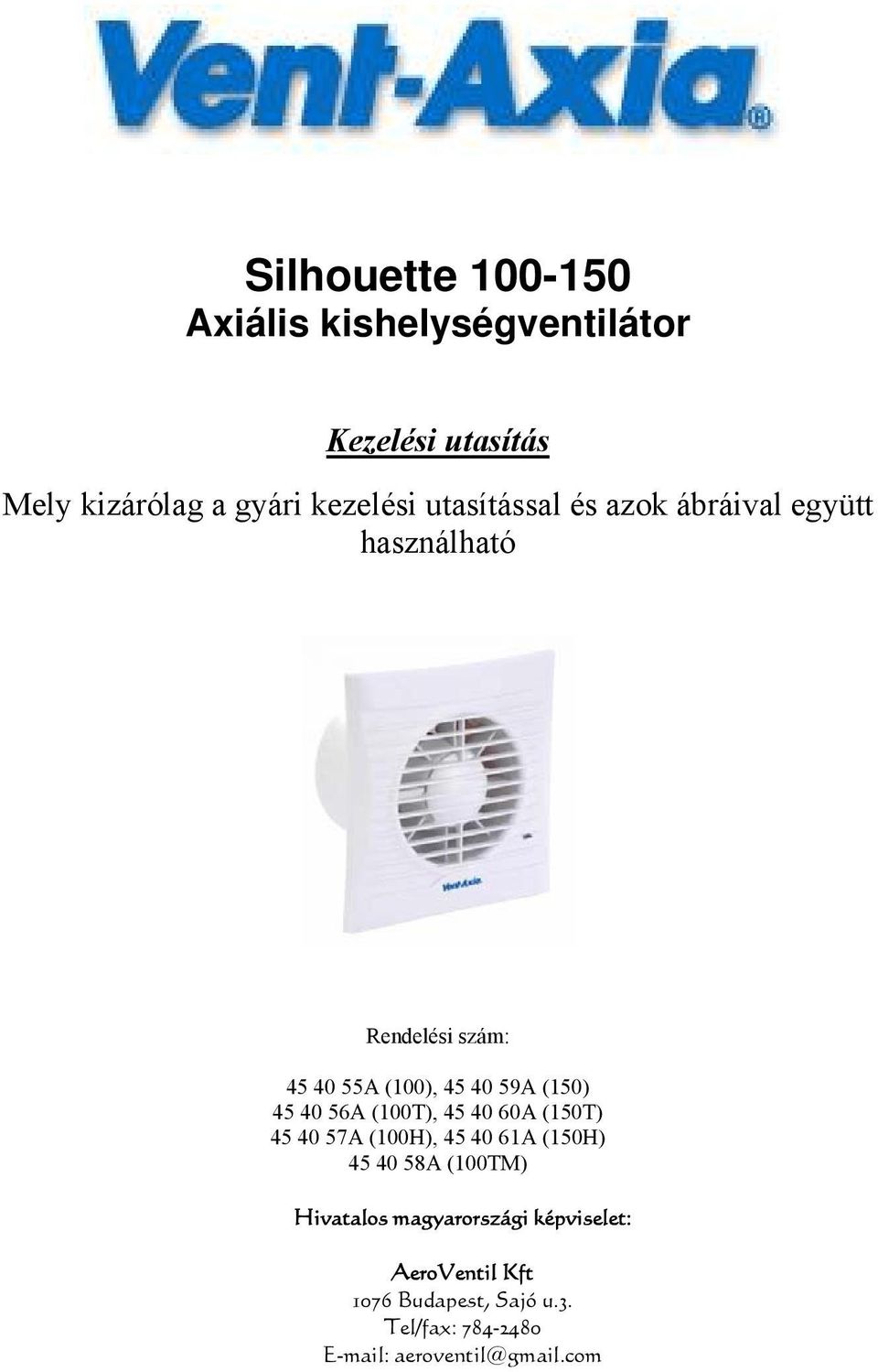 Beszerelési és bekötési utasítás a SILHOUETTE háztartási ventilátorhoz. -  PDF Free Download