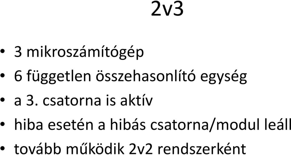 csatorna is aktív hiba esetén a hibás