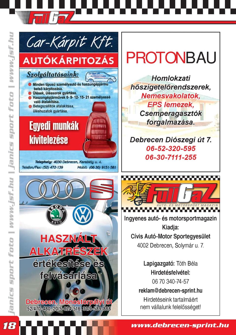 hőszigetelőrendszerek, Nemesvakolatok, EPS lemezek, Csemperagasztók forgalmazása. Debrecen Diószegi út 7.