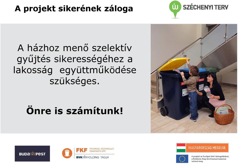 sikerességéhez a lakosság