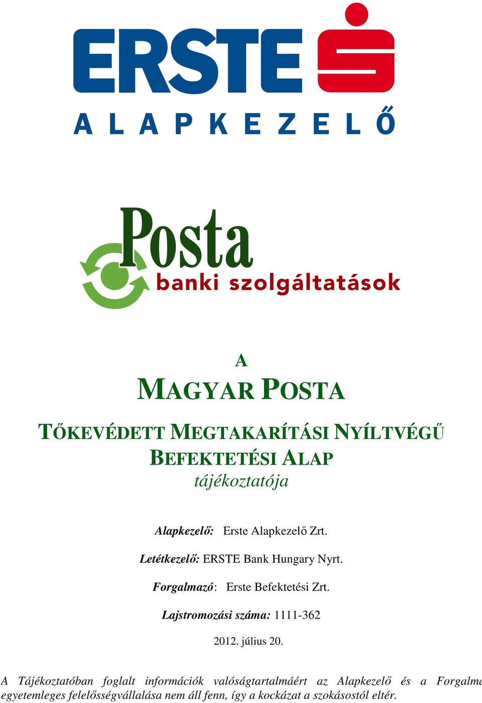 Lajstromozási száma: 1111-362 2012. július 20.