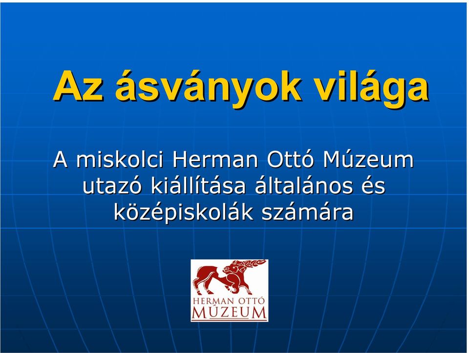 Múzeum utazó kiáll