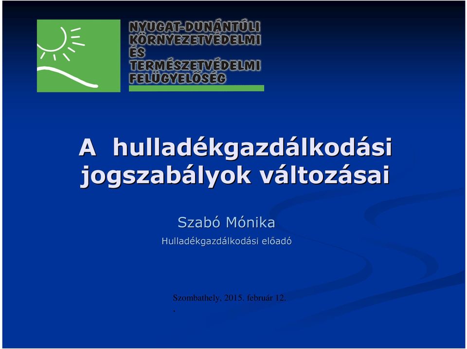 Szabó Mónika Hulladékgazd