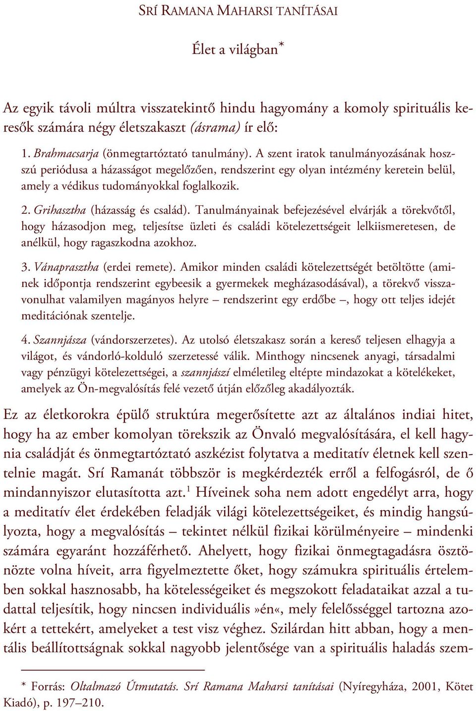 SRÍ RAMANA MAHARSI TANÍTÁSAI. Élet a világban* - PDF Free Download