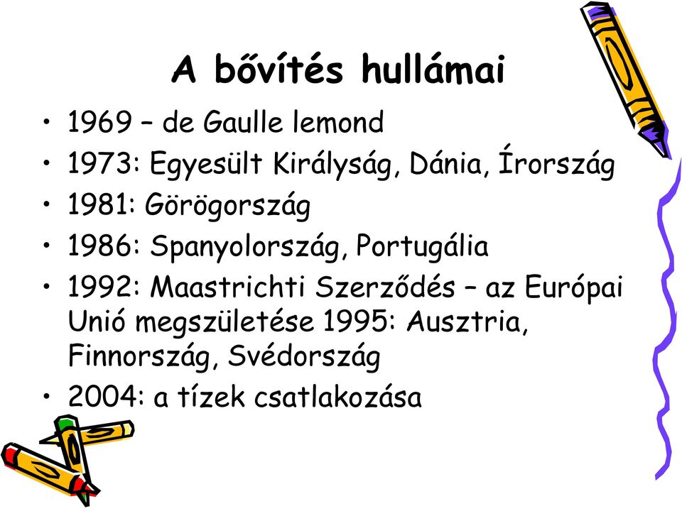 Spanyolország, Portugália 1992: Maastrichti Szerződés az