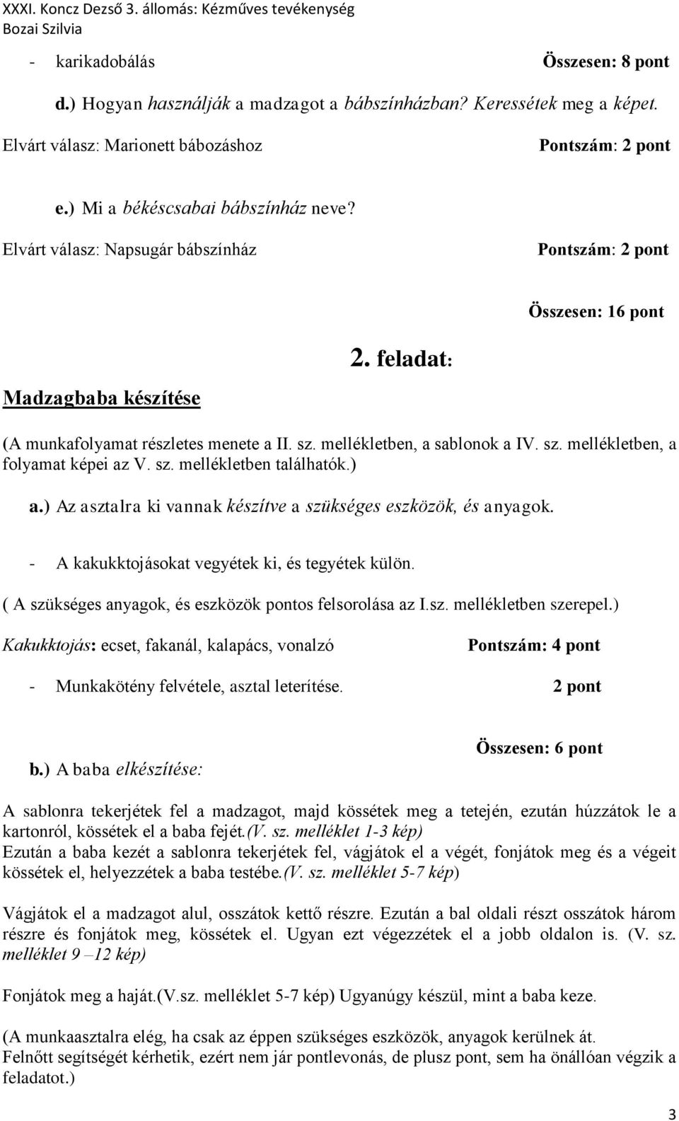 3. állomás. Kézműves tevékenység. Fonalbaba készítése Madzagfalva módra -  PDF Free Download